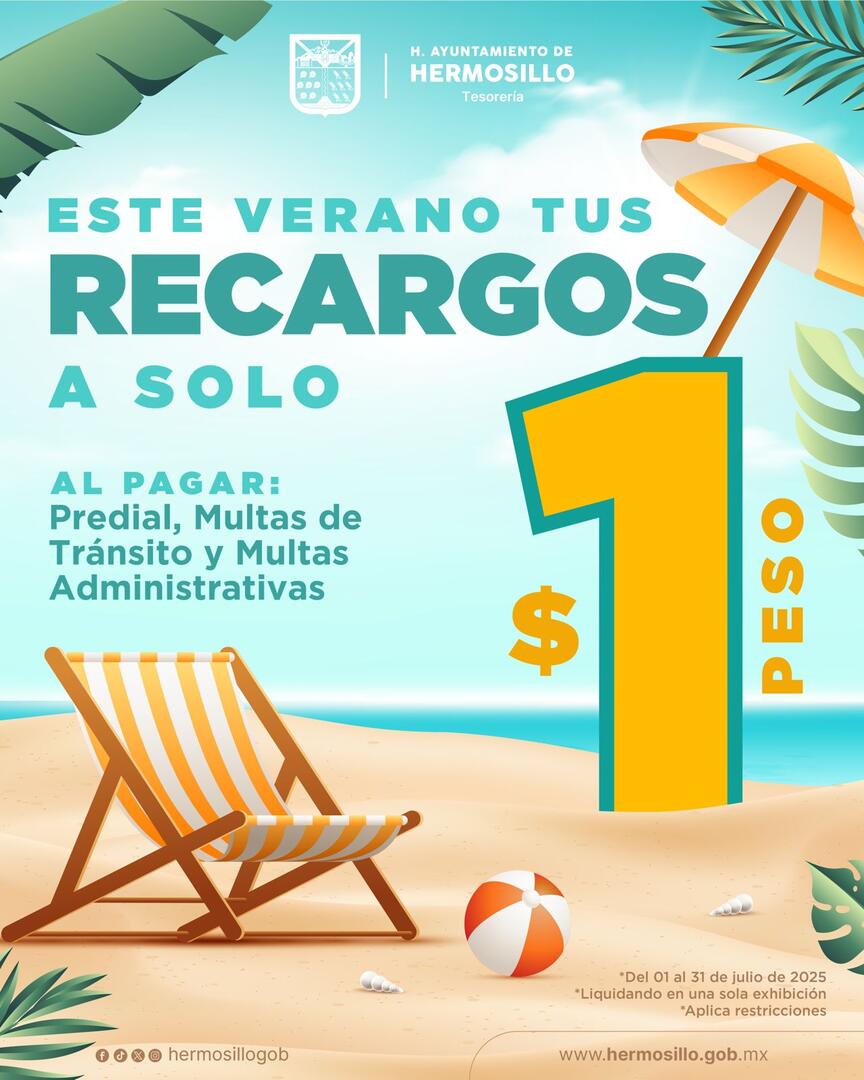Invita Tesorería Municipal a aprovechar la promoción de pago de recargos a un peso hasta el 31 de julio